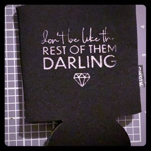 Don’t Be Like The Rest Of Them Darling Cozie